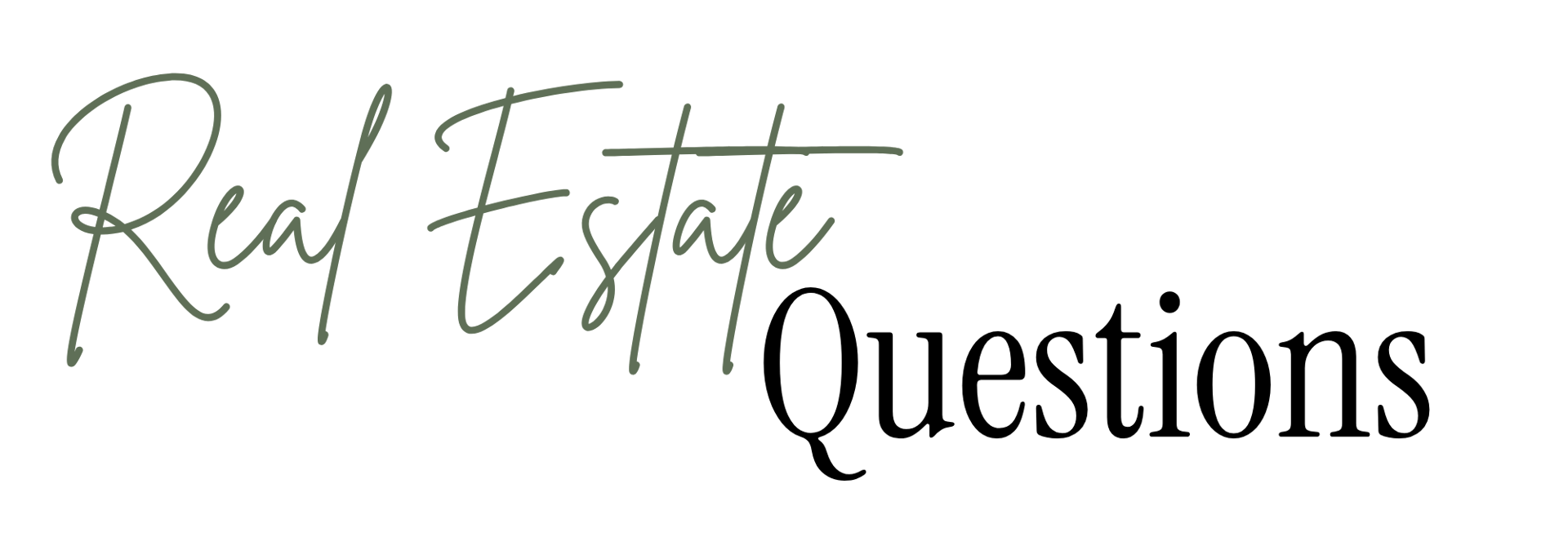 Real Estate Questions