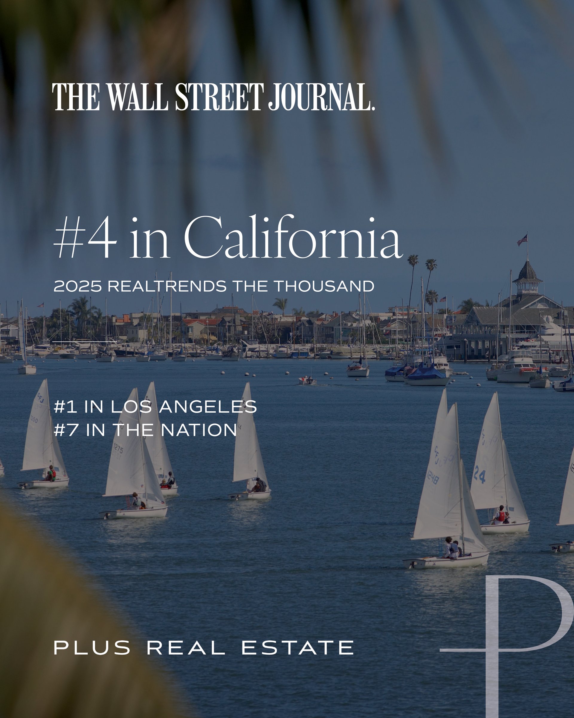 Plus Real Estate ranked #1 in Los Angeles, #4 in California, and #7 in the US by RealTrends and The Wall Street Journal 2025; with Brendan Brown recognized as a top Los Angeles luxury real estate agent