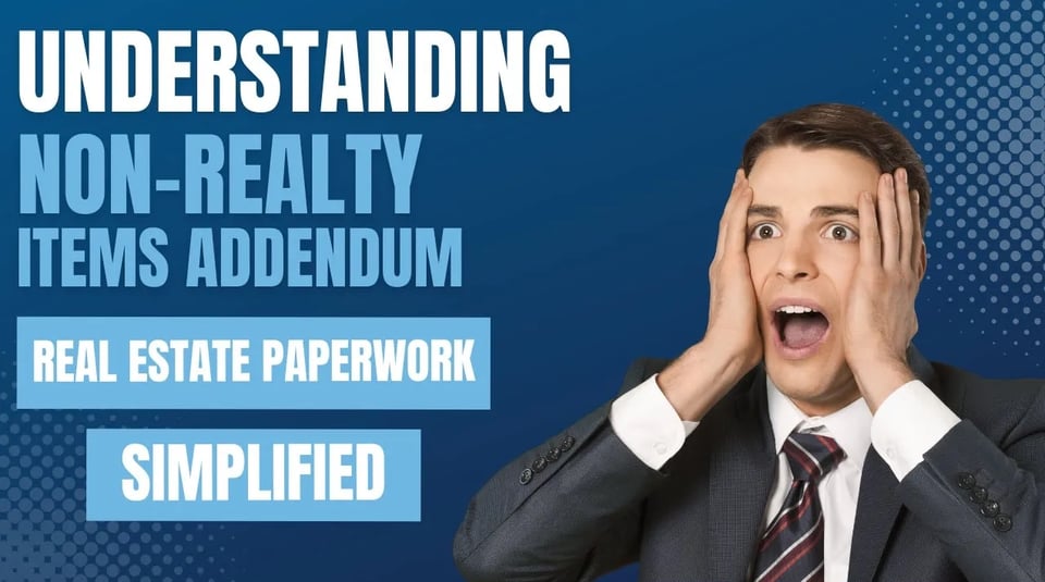 Non-Realty Item Addendum Explained: Avoid Contract Issues
