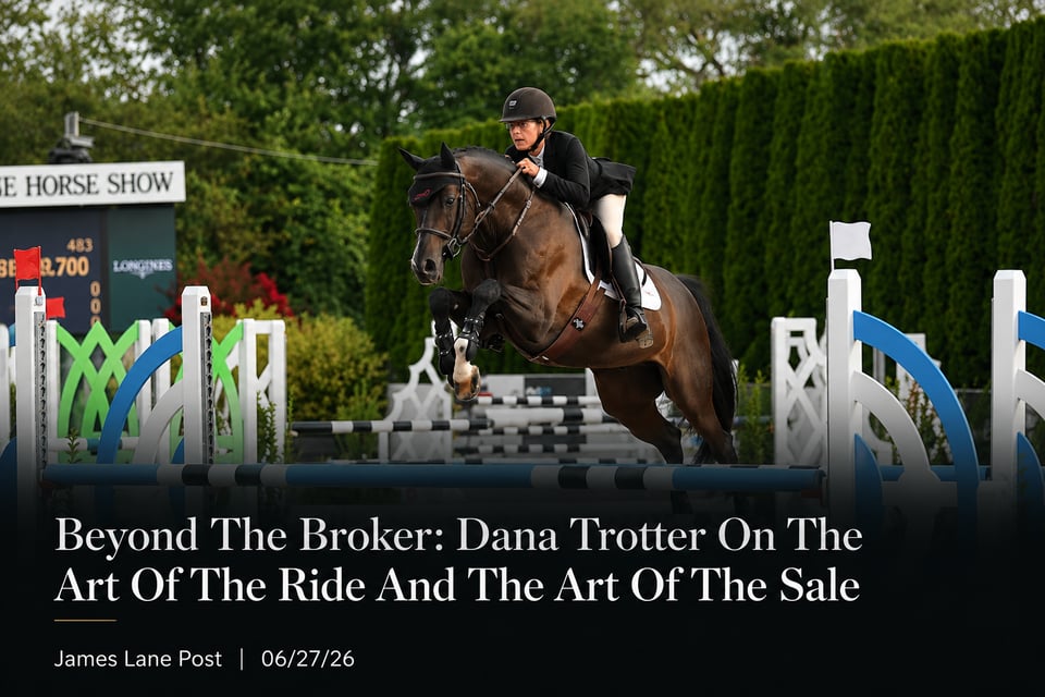 Beyond The Broker: Dana Trotter On The Art Of The Ride And The Art Of The Sale