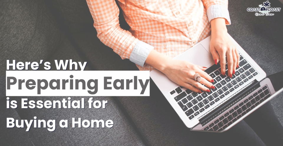Why Preparing Early Is Key to Buying a Home