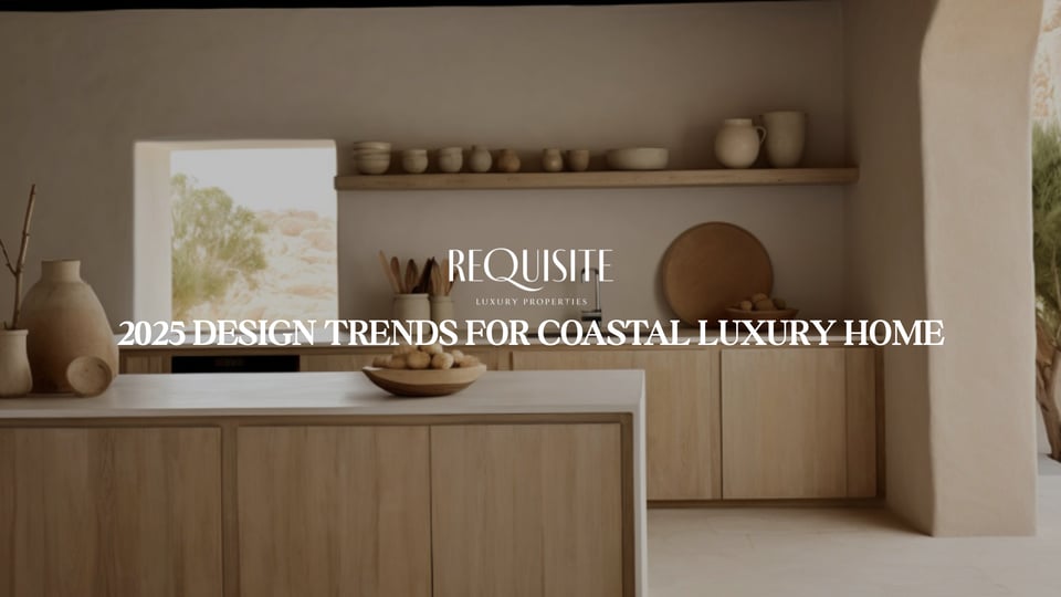 2025 Interior Design Trends – Santa Barbara Luxury Homes | REQUISITE ...