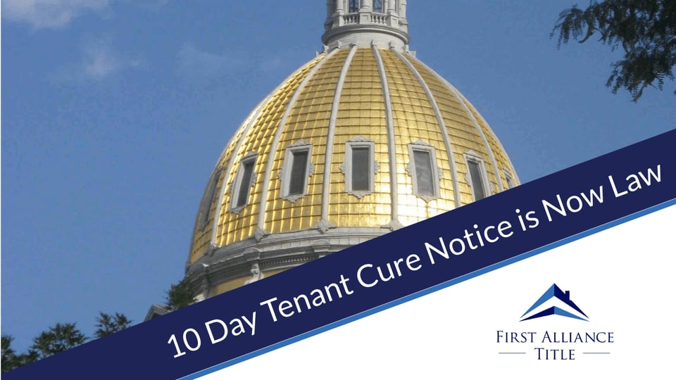 10 Day Tenant Cure Notice is Now Law | Blog | First Alliance Title