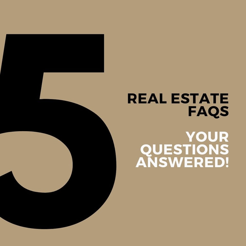Real Estate FAQs – Your Questions Answered!