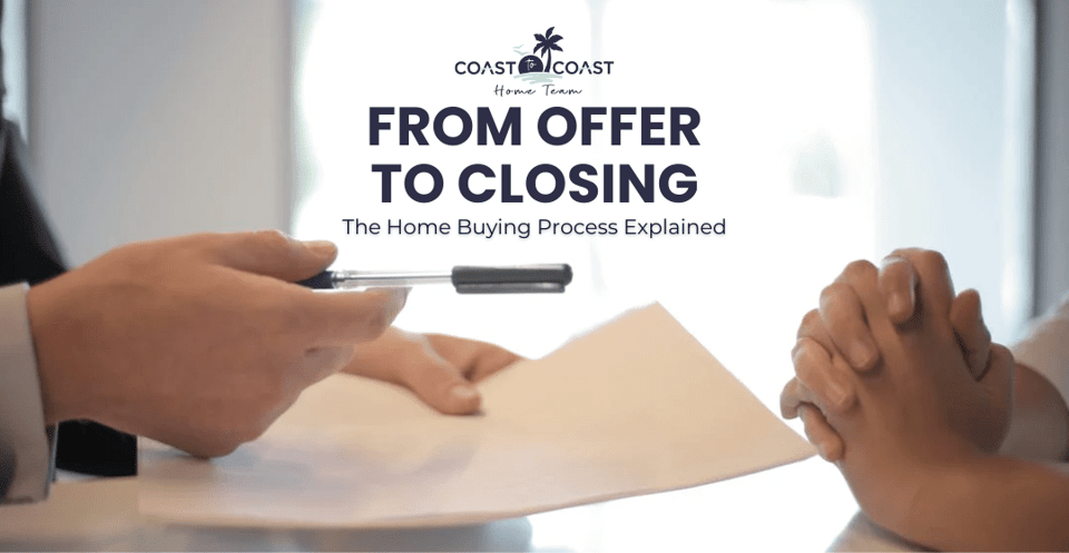 From Offer to Closing - Understanding the Home Buying Process