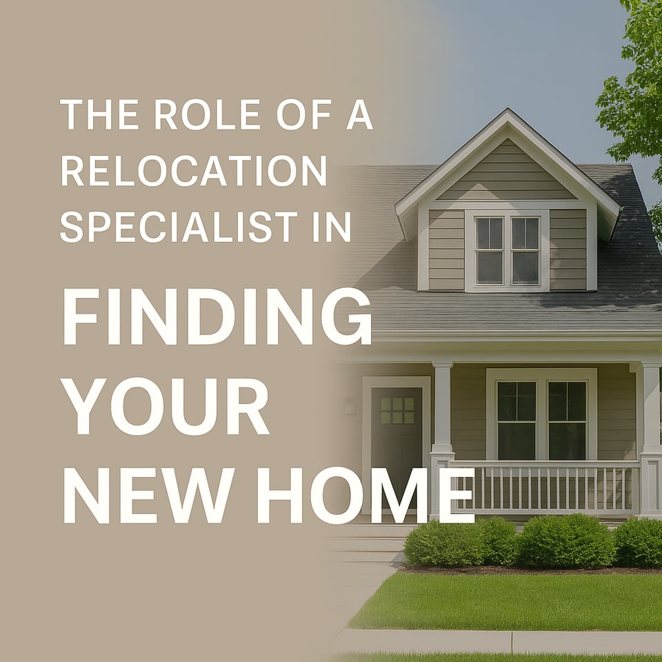 The Role of a Relocation Specialist in Finding Your New Home