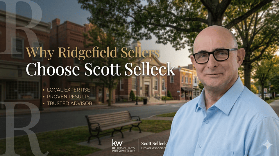 Why Ridgefield Sellers Choose Scott Selleck