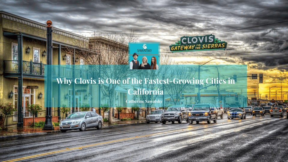 Why Clovis is One of the FastestGrowing Cities in California