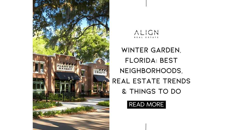 Things to do in Winter Garden, FL - ALIGN Real Estate