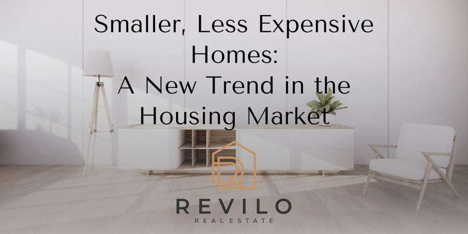 Smaller, Less Expensive Homes: A New Trend in the Housing Market ...