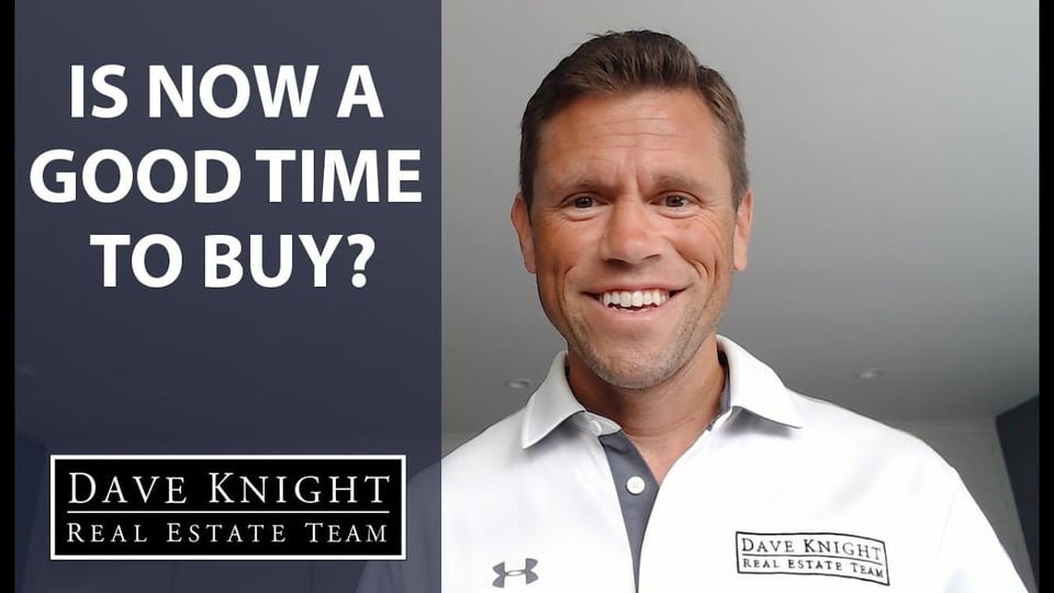 Is It Smart to Buy a Home Right Now? | Blog | Dave Knight Real Estate ...