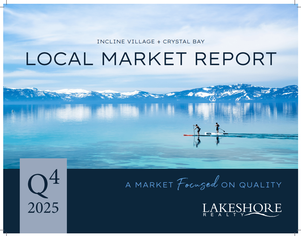 INCLINE VILLAGE + CRYSTAL BAY LOCAL MARKET REPORT Q4 2025