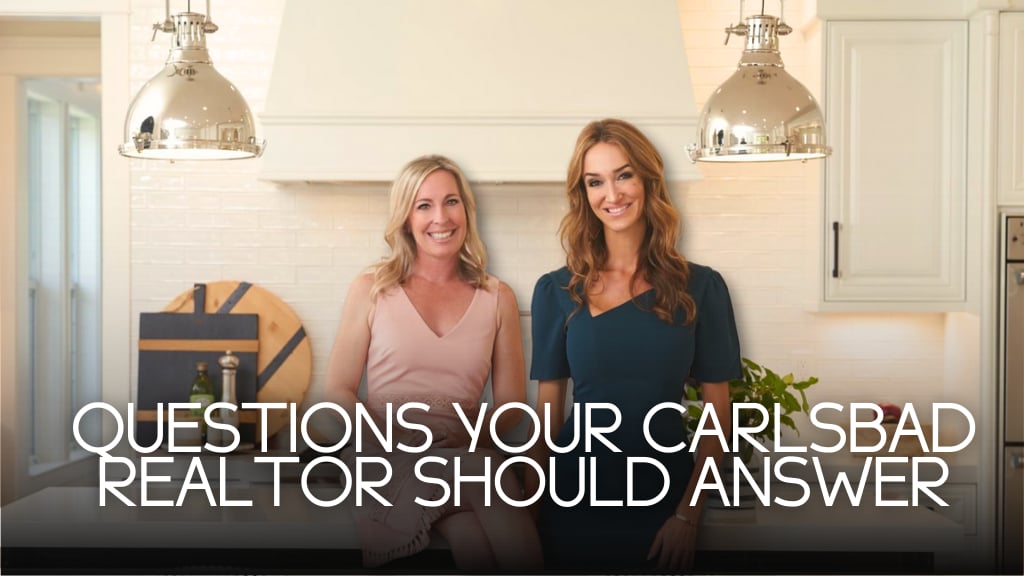 Questions Every Trustworthy Carlsbad  Realtor Should Answer
