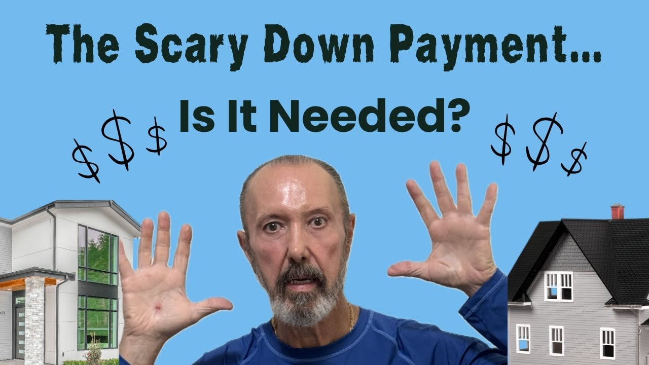 Do You Need A Big Down Payment For A House?