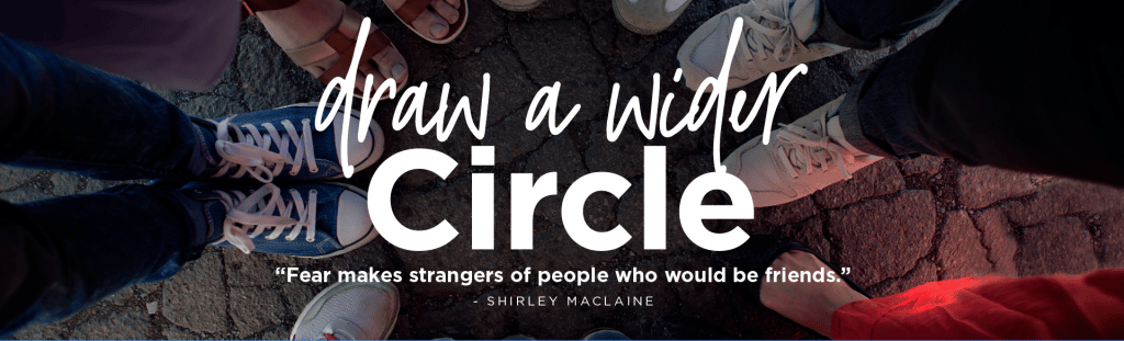 Draw a Wider Circle