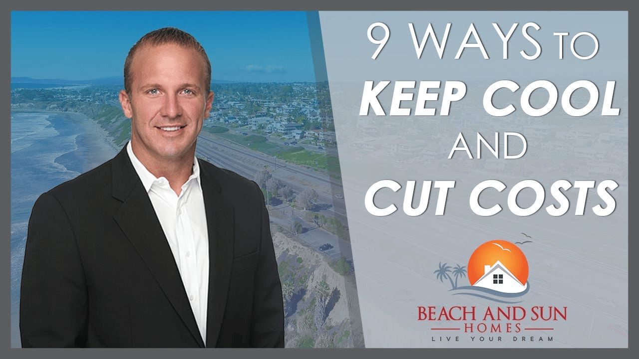 San Diego Real Estate: 9 Ways to Keep Cool and Cut Costs
