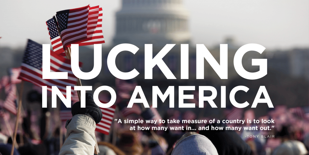 I Lucked Into Being American
