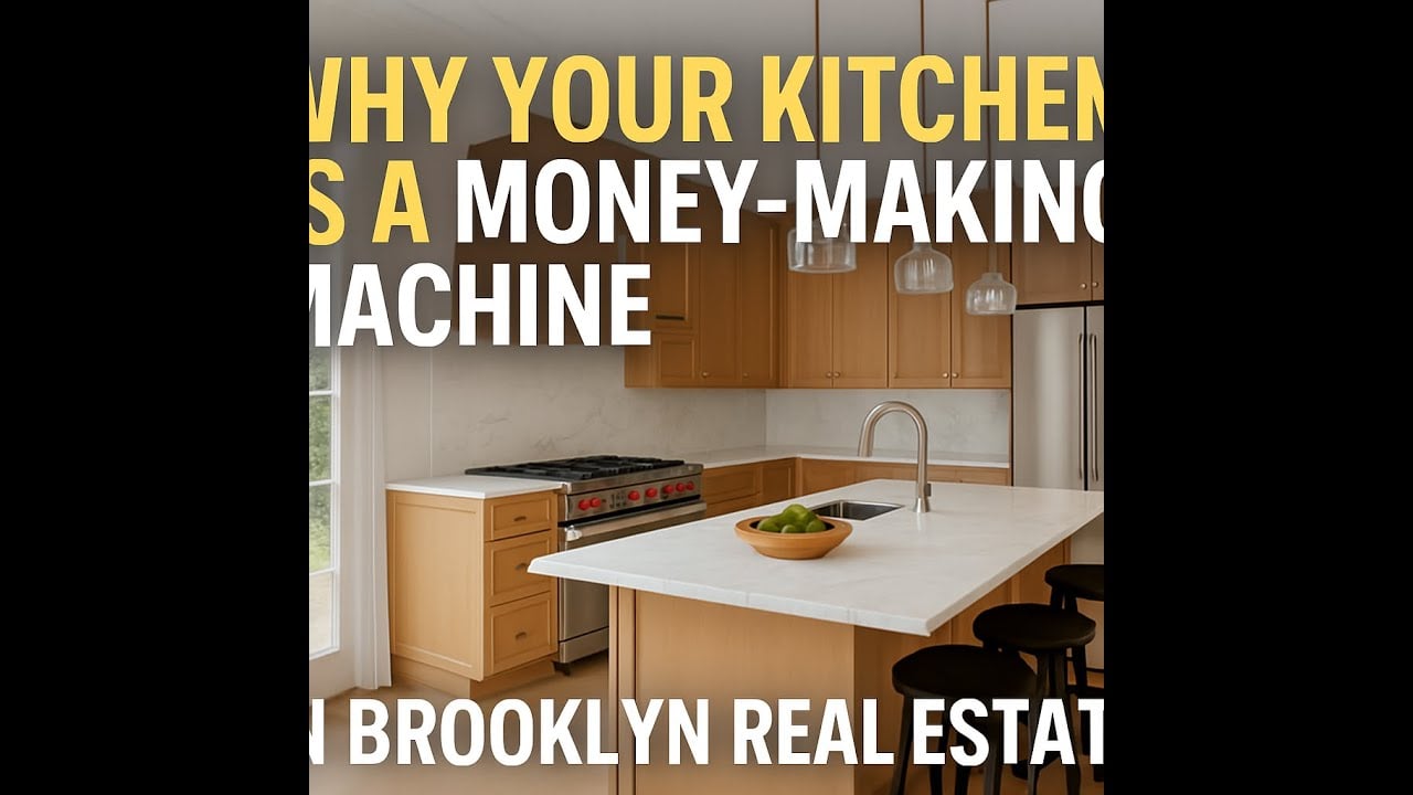 Why Your Kitchen is a Money-Making Machine in Brooklyn Real Estate | Peter Mancini | Pen Realty