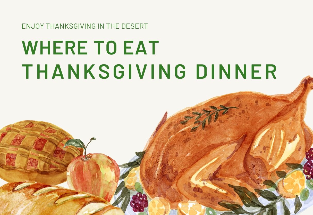 Thanksgiving Dinners in Greater Palm Springs for 2024