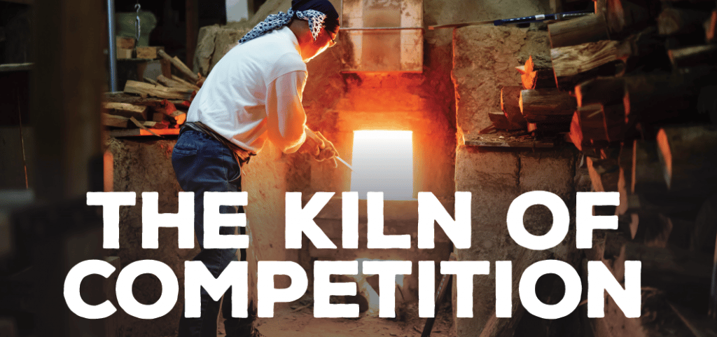 The Kiln of Competition