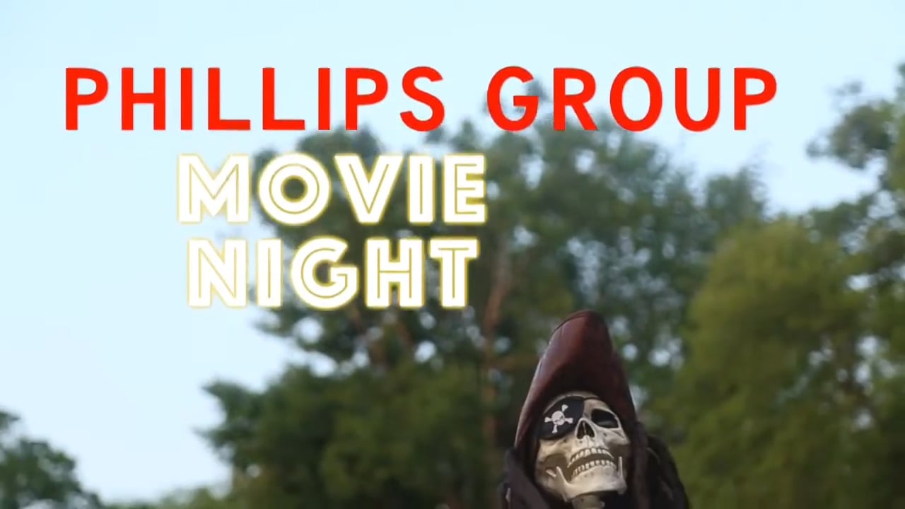Phillips Group Movie Night 2021