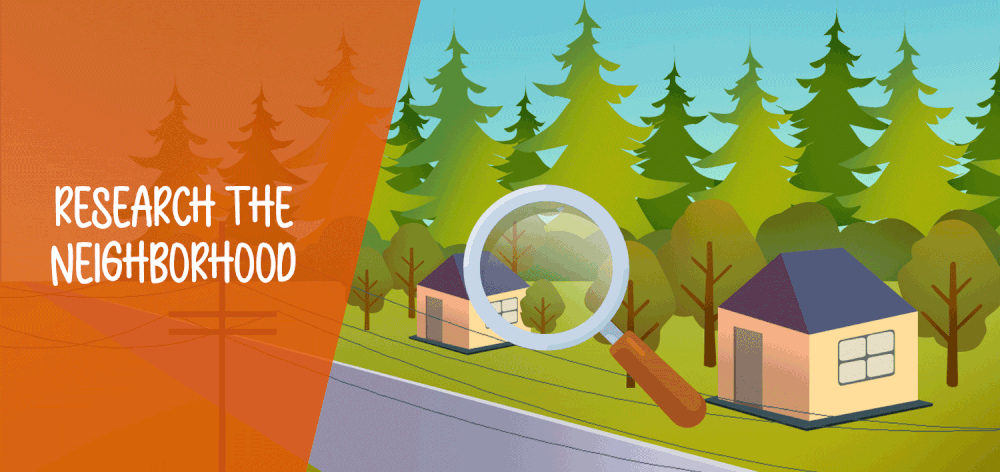 Illustration of homes in a forest with a magnifying glass and the words “Research the neighborhood.”