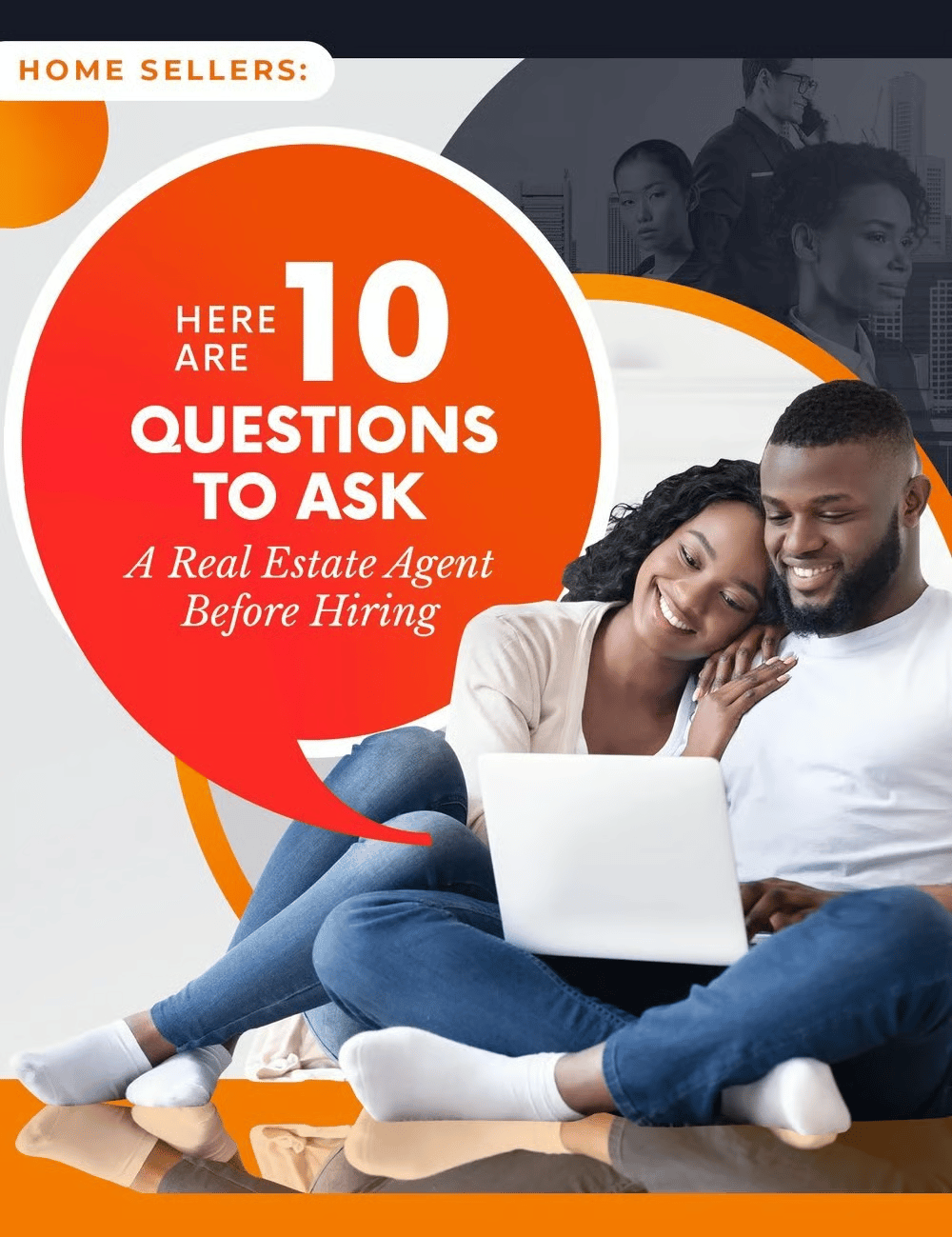 Home sellers: 10 questions to ask a real estate agent before hiring.