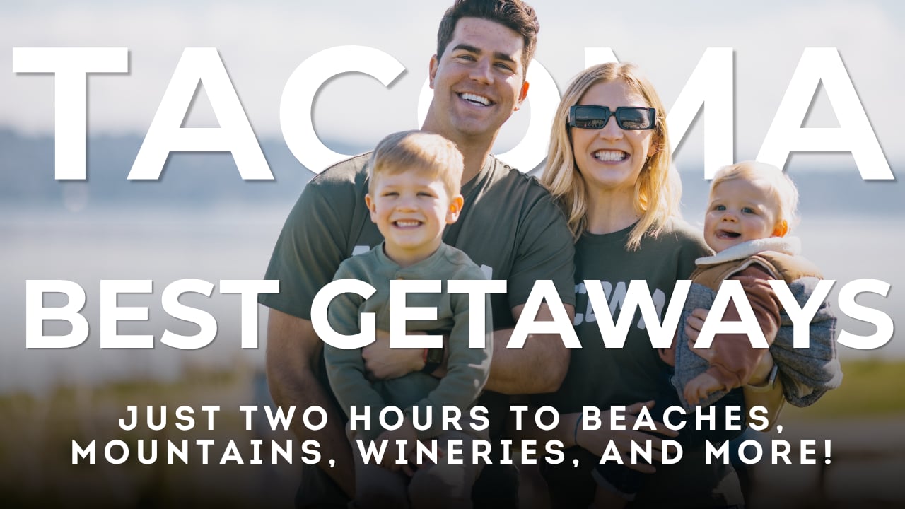  The BEST Weekend Escapes Near Tacoma, WA 
