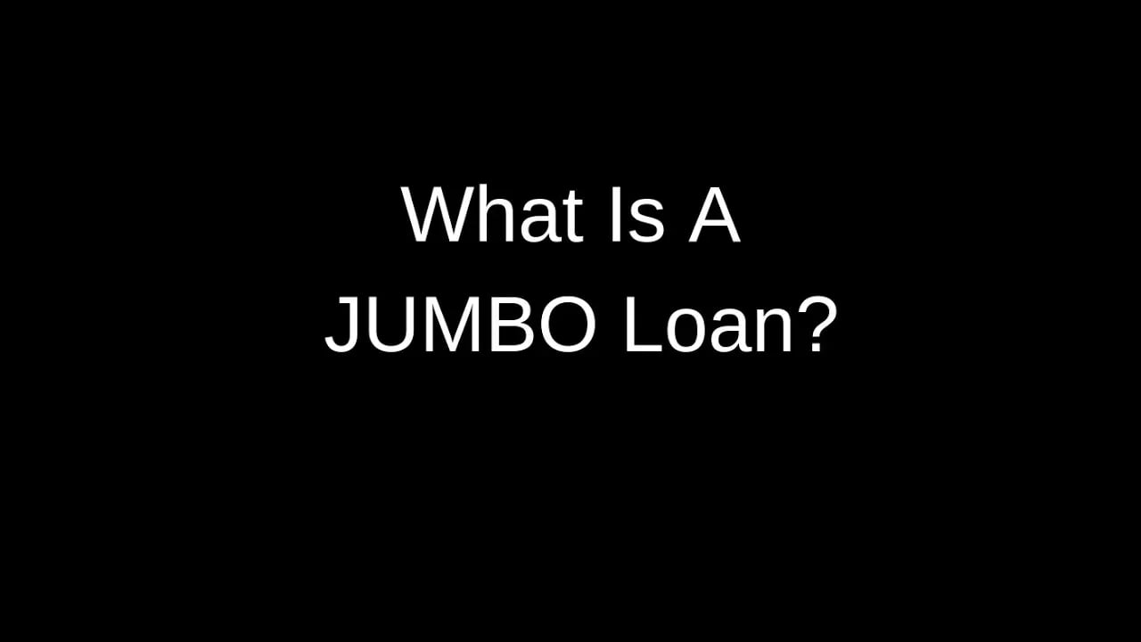Jumbo Loan