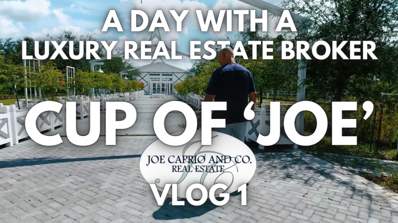 Cup Of 'Joe" - Vlog 1 - A Day With A Luxury Real Estate Broker