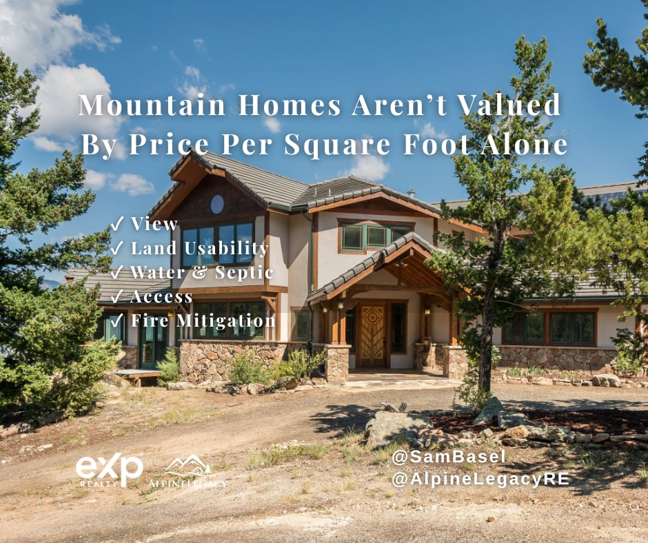Mountain Homes Aren’t Valued  By Price Per Square Foot Alone