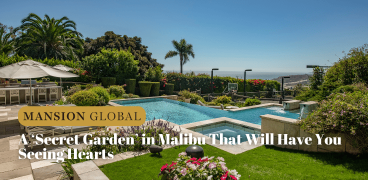 A ‘Secret Garden’ in Malibu That Will Have You Seeing Hearts