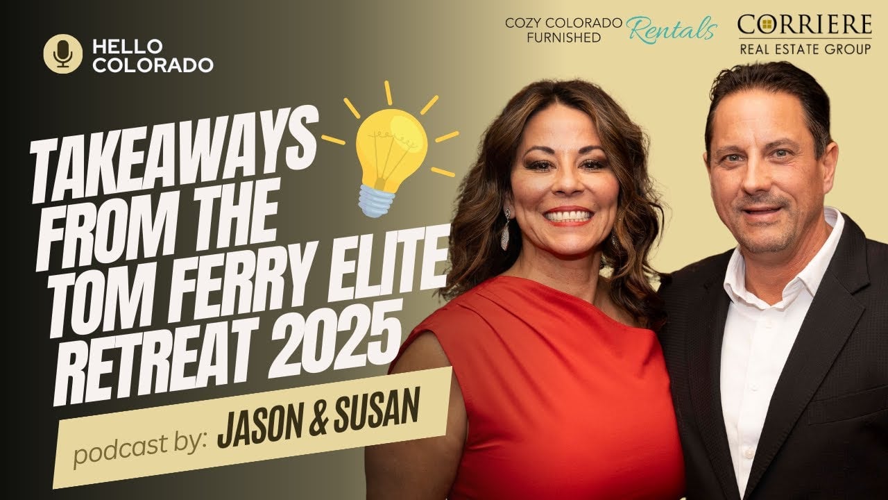 Hello Colorado! Ep. 1: Takeaways from the Tom Ferry Elite Retreat 2025! 🚀