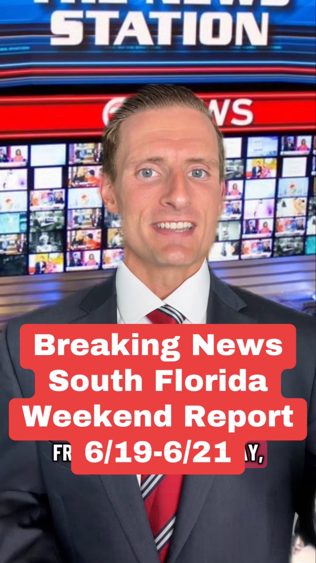 South Florida Weekend Report, June 19–21, with a suited man against a newsroom backdrop.