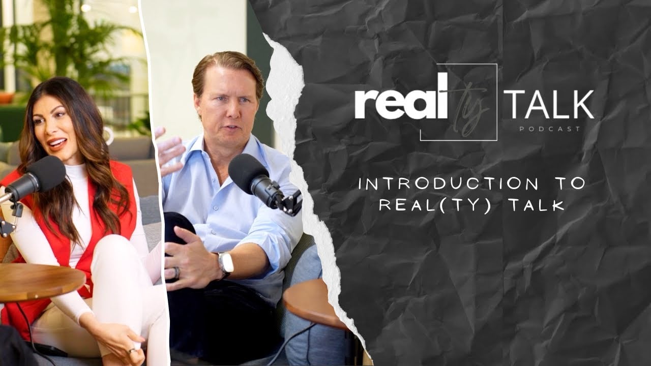 Episode 1: Introduction to Real(ty) Talk