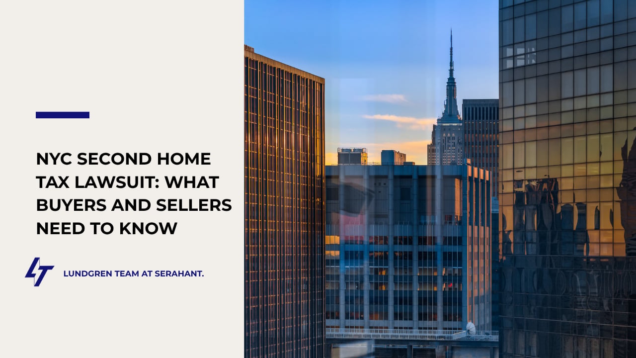 NYC second home tax lawsuit: what buyers and sellers need to know. Lundgren Team at Serhant.