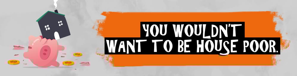 Here's Why You Shouldn't Max Out Your Budget When Buying A Home