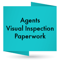 Agents Visual Inspection Paperwork