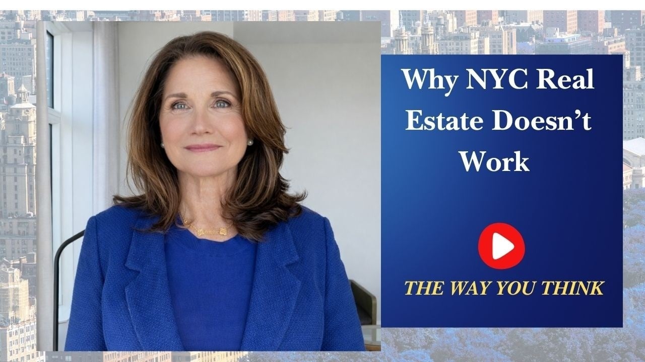 Why NYC Real Estate Doesn’t Work the Way You Think