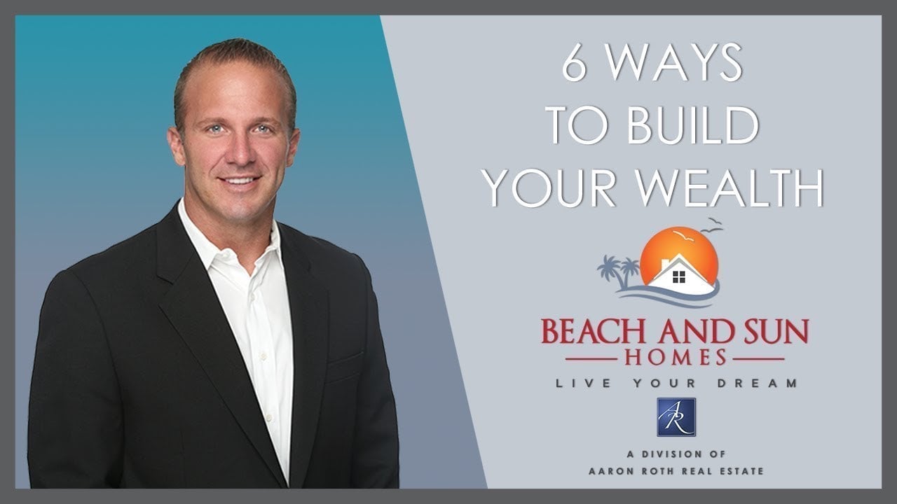 San Diego Real Estate: 6 Ways to Build Your Wealth
