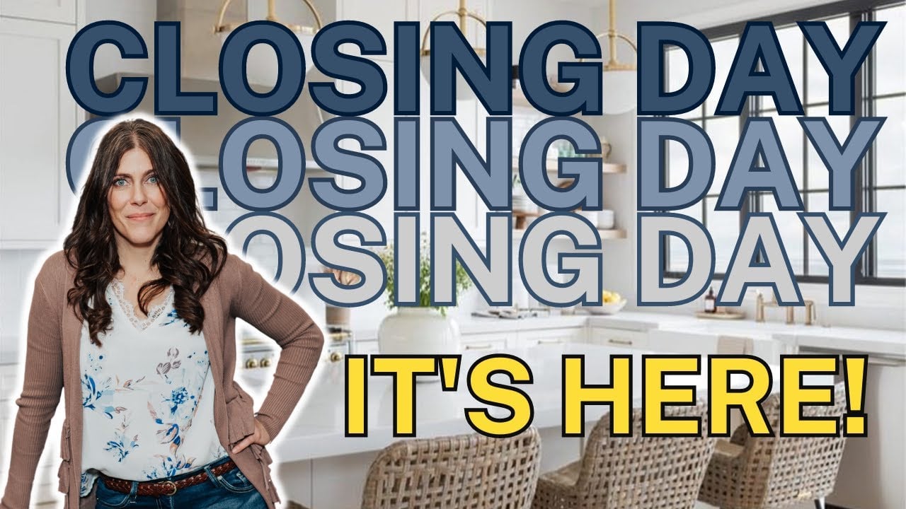 Closing Day - What to Expect & What to Bring!