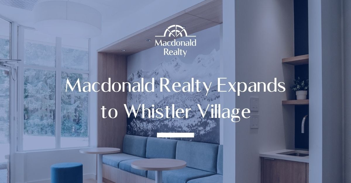 Macdonald Realty Expands to Whistler Village