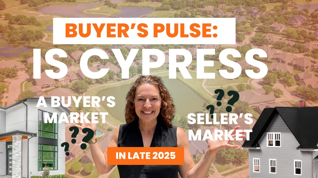 Buyer’s Pulse: Is Cypress a Buyer’s Market or Seller’s Market in Late 2025? | Gabrielle Strout