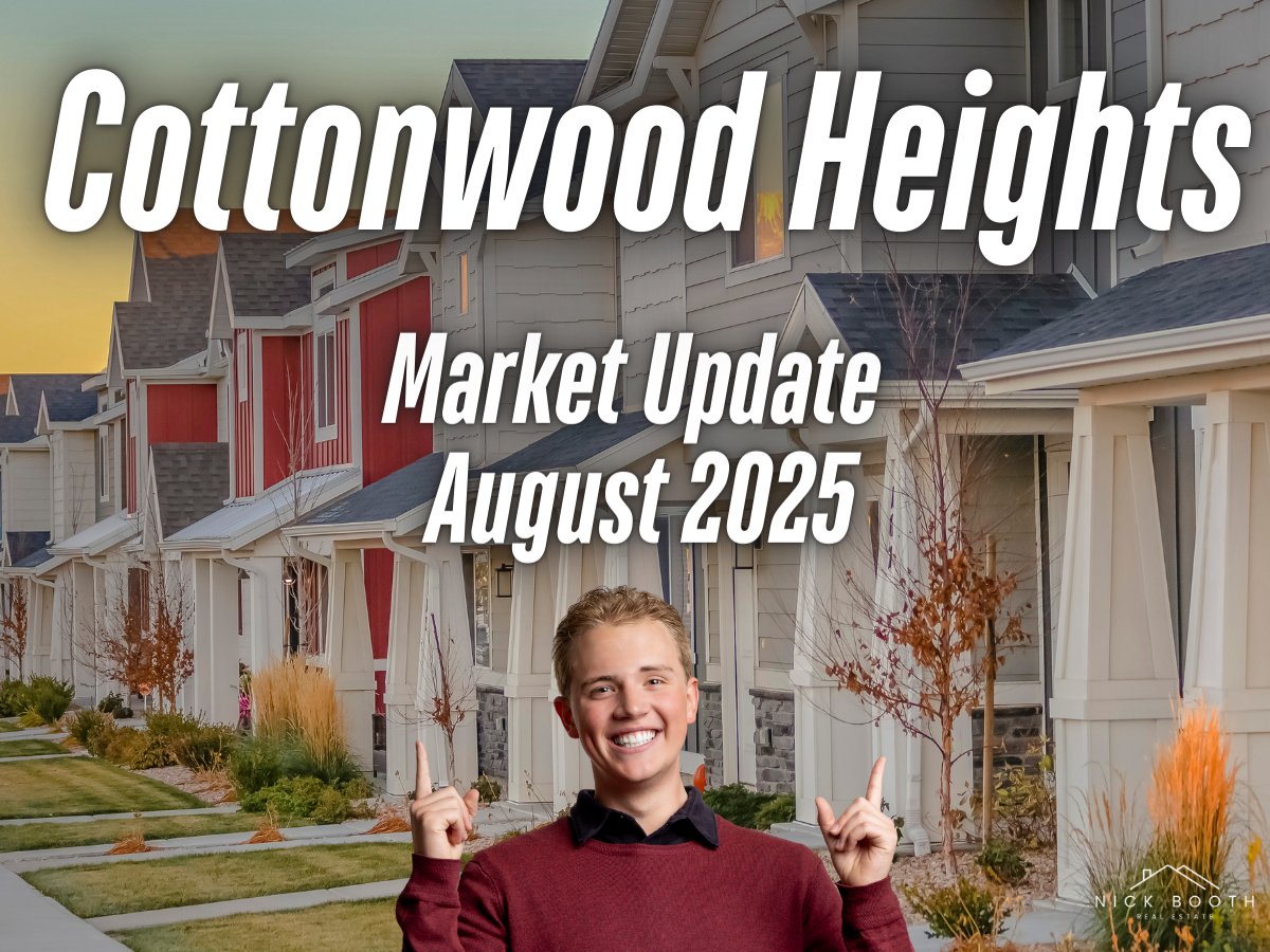 Nick Booth real estate market update for Cottonwood Heights in August 2025 highlighting prices, inventory, and neighborhood trends.