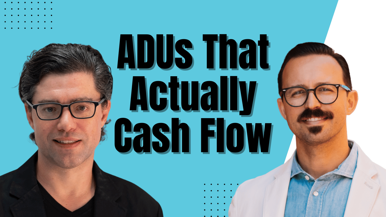 How ADUs Pencil in San Diego: The 2-Out-Of-3 Rule w/ Sean Canning 