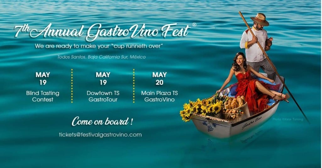 7th Gastrovino I May 19 and 20, 2018 I Todos Santos, BCS., Mexico