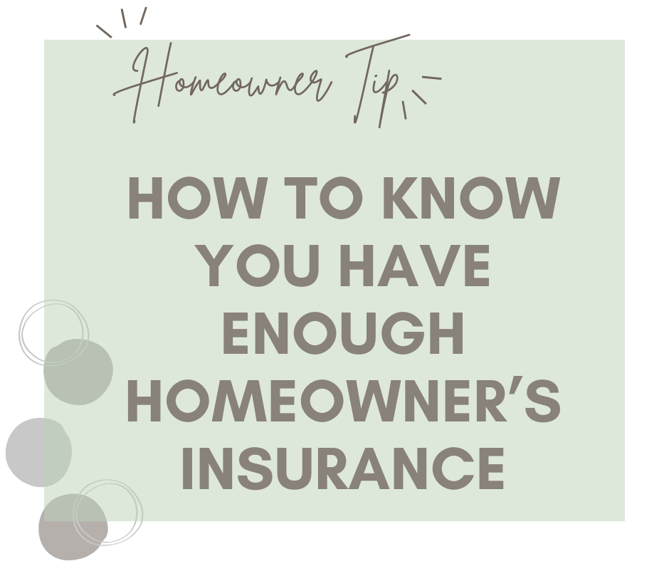 Make Sure You Have Enough Homeowners/Condo Insurance
