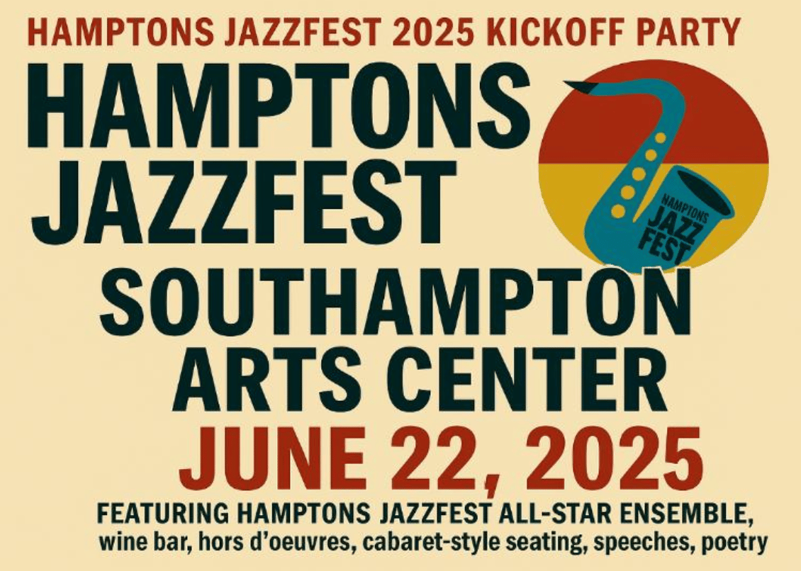 🎷 Hamptons JazzFest 2025 Kickoff Party