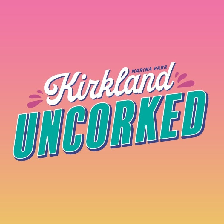 Sip, Savor & Celebrate at Kirkland Uncorked
