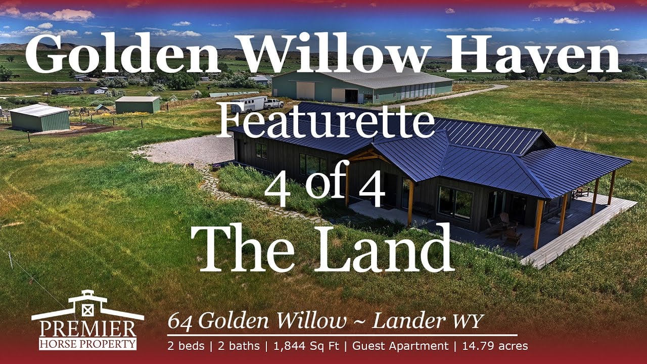 The Land - Golden Willow Haven, Lander WY